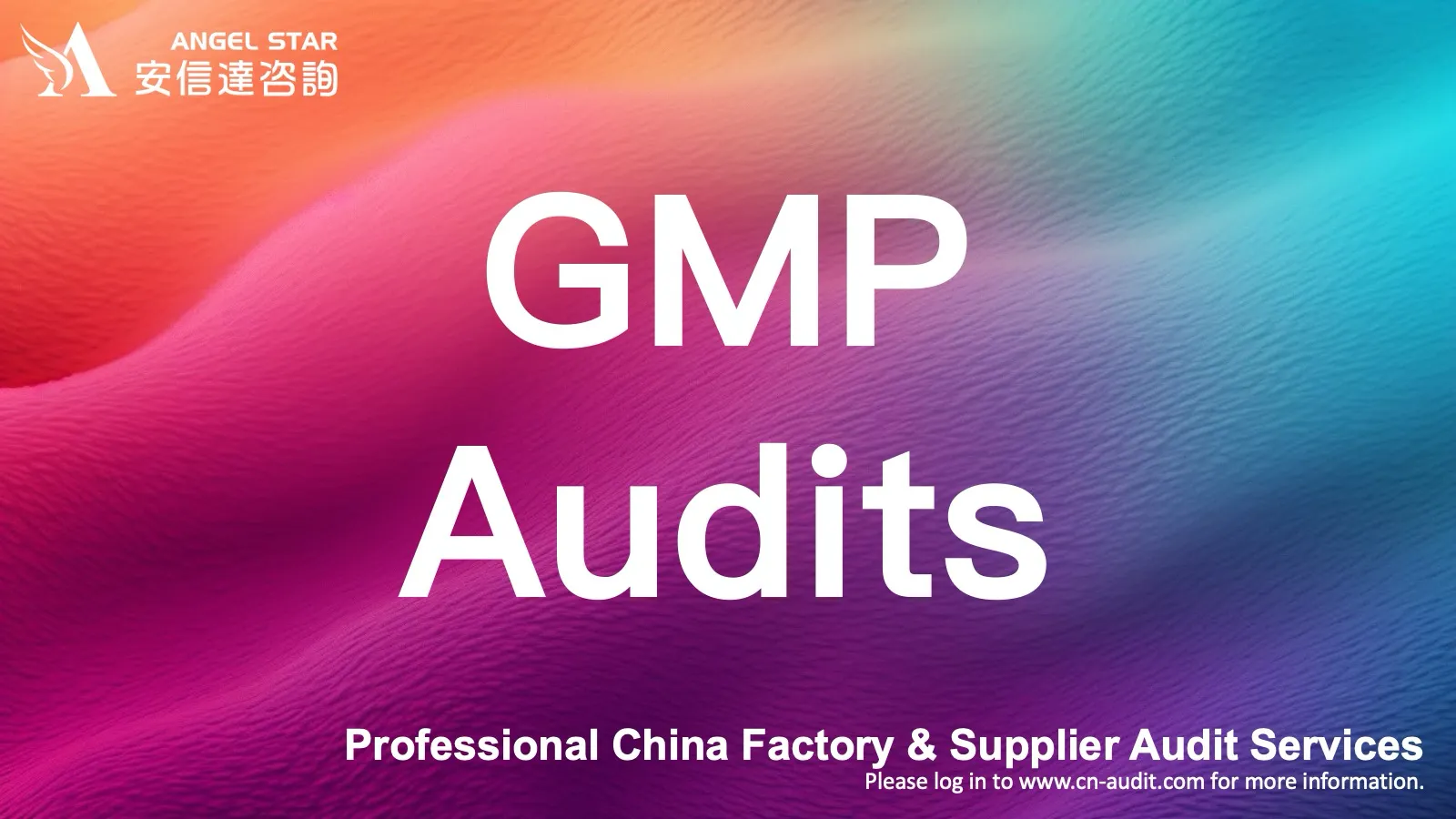 GMP audits for Chinese pharmaceutical, food & cosmetic factories & suppliers - comply with industry good manufacturing practices