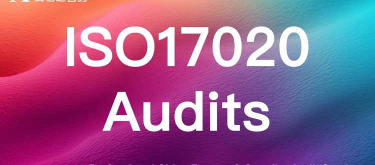 ISO17020 inspection body competence audits for Chinese inspection agencies & suppliers - ensure impartial & reliable inspections